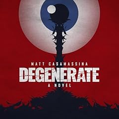 Degenerate Audiolibro Por Matt Casamassina arte de portada