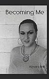 BECOMING ME: THE KENDRA BRILL STORY