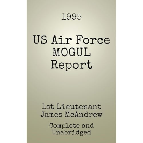 The 1995 US Air Force MOGUL Report Audiolibro Por James McAndrew arte de portada