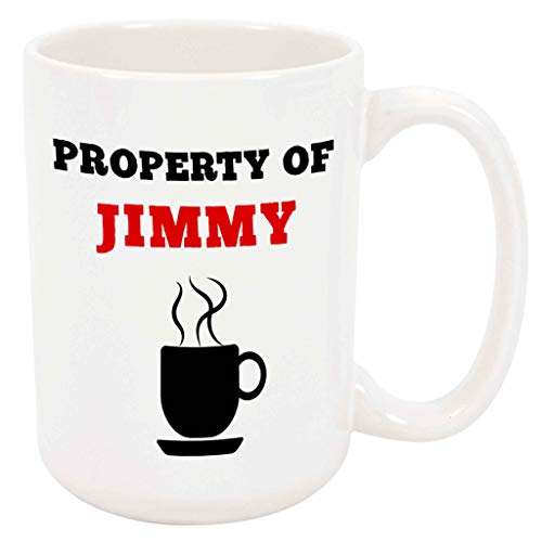 Property of Jimmy Coffee Mug - Personalized Ceramic Cup with