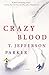 Crazy Blood: A Novel