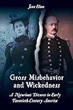 Gross Misbehavior and Wickedness: A Notorious Divorce in Early Twentieth-Century America