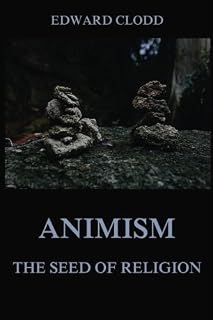Animism - The Seed Of Religion