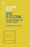 Spazi Di Eccezione. Riflessioni Geografiche Su Virus E Libertà - 2