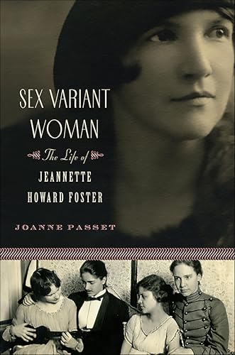 Sex Variant Woman: The Life of Jeanette Howard Foster