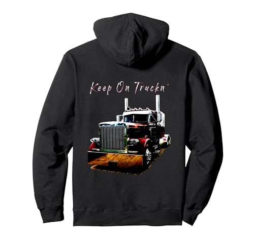 Keep On Truckn Semi Truck Hoodie