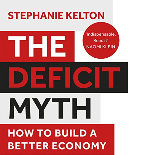 The Deficit Myth by Stephanie Kelton episode artwork