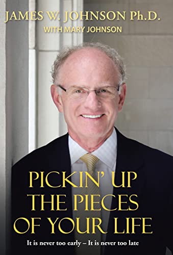 Pickin Up the Pieces of Your Life: It is never too early - It is never too late