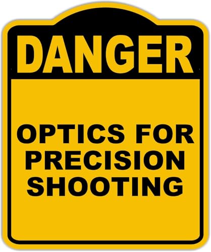 OPTICS FOR PRECISION SHOOTING Danger Yellow Black Aluminum Composite Sign 15 x 18 inches
