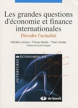 Paperback LES GRANDES QUESTIONS D'ECONOMIE ET FINANCE INTERNATIONALES: DECODER L'ACTUALITE [French] Book