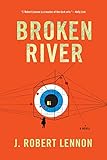 Broken River: A Novel