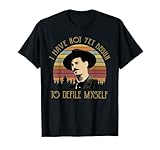 I Have Not Yet Begun To Defile Myself Vintage Movie T-Shirt