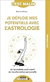  Je déploie mes potentiels avec l\'astrologie (C\'est malin)
