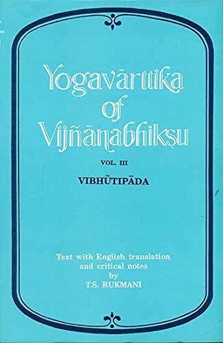 Yogavarttika Of Vijnanabhiksu Vol. 3. Vibhutipada T.S. Rukmani