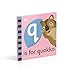 Q is for Quokka (The Animal Alphabet Library)