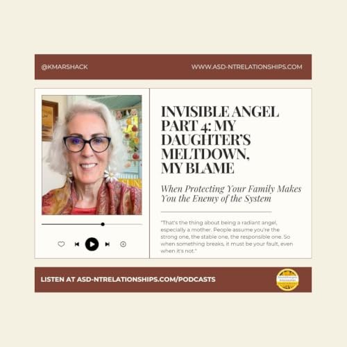 Invisible Angel Part 4: My Daughter&rsquo;s Meltdown, My Blame