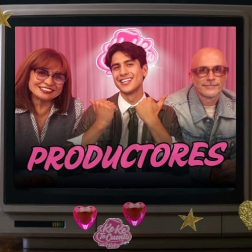 🎭 KEKE TE CUENTO CON LA KEKE: PRODUCTORES 🎭🎬💡