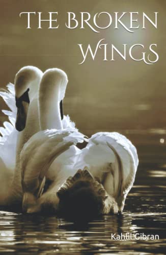 The Broken Wings B09P5G5SN4 Book Cover