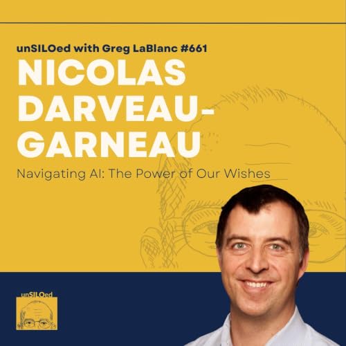 661. Navigating AI: The Power of Our Wishes with Nicolas Darveau-Garneau