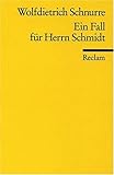 Ein Fall für Herrn Schmidt u. a. Erzählungen