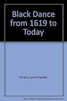 Black Dance in the United States: From 1619 to Today 0881430749 Book Cover