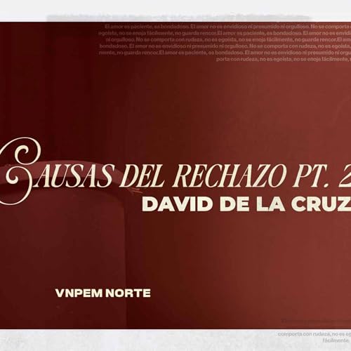 Proverbios | Causas del rechazo pt2 | Pr. David de la Cruz | VNPEM Norte