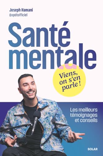 livre Santé mentale : Viens, on s'en parle ! - Les meilleurs témoignages et conseils