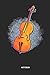 Notizbuch: Liniertes Cello Notizbuch & Schreibheft. Tolle Geschenk Idee für Cellisten, Cello Musik Liebhaber, Cello Lehrer und Schüler.