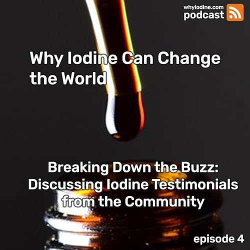 『Breaking Down the Buzz: Discussing Iodine Testimonials from the Community』のカバーアート