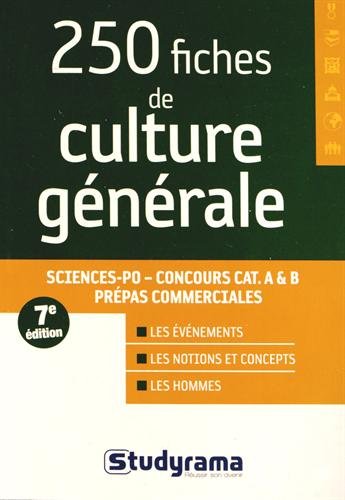 Télécharger 250 fiches de culture générale : Sciences Po, Concours catégories A & B, Prépas commerciales Livre eBook France