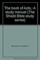 The book of Acts,: A study manual B0007J05H2 Book Cover