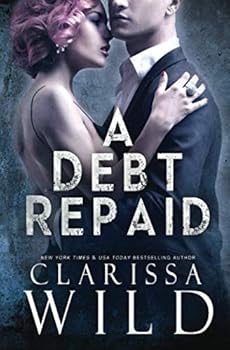 A Debt Repaid - Book #2 of the Debt Duet