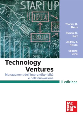 Technology Ventures. Management Dell'Imprenditorialità E Dell'Innovazione