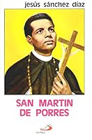 San Martin de Porres: Heroico Discipulo de Cristo 9706121889 Book Cover