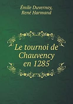 Paperback Le tournoi de Chauvency en 1285 [French] Book