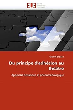Paperback Du principe d''adhésion au théâtre [French] Book
