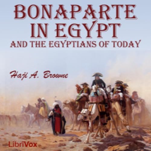 Bonaparte in Egypt and the Egyptians of To-day(Pt.2)