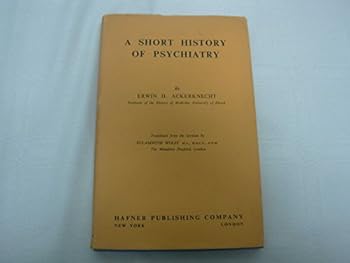 Hardcover A Short History of Psychiatry Book