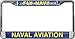 Fly Navy Naval Aviation License Plate Frame