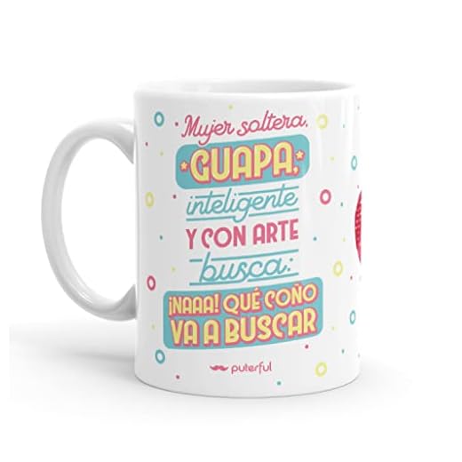 Puterful – Taza de cerámica - Mujer soltera, guapa, inteligente - Tazas originales – Tazas con mensajes divertidos – Tazas divertidas – Taza con frase – 325ml