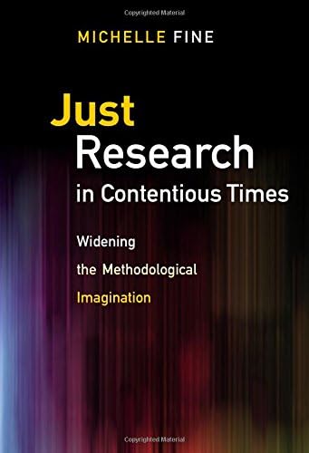 Just Research in Contentious Times: Widening the Methodological Imagination