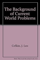 The background of current world problems B0006BQJBM Book Cover