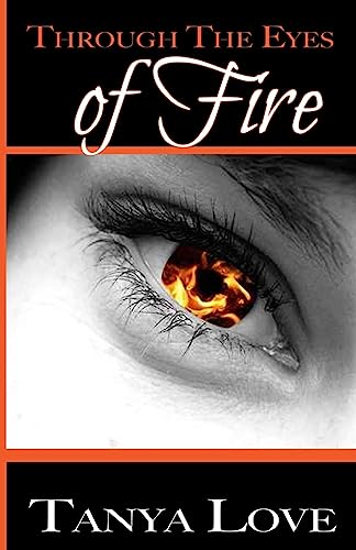 Through The Eyes of Fire