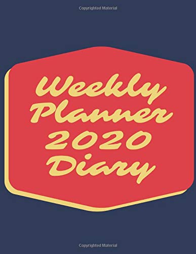 Weekly Planner 2020 Diary: Weekly Planner 2020 Funny