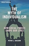 The Myth of Individualism: How Social Forces Shape Our Lives