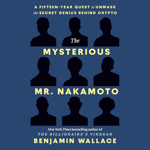 The Mysterious Mr. Nakamoto by Benjamin Wallace episode artwork