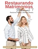 Restaurando Matrimonios: Manual 1 (Spanish Edition)