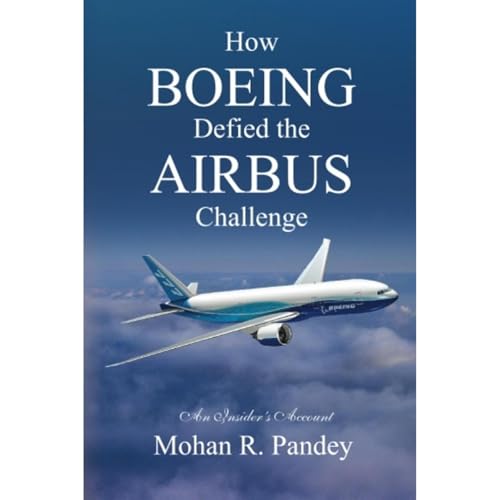 How Boeing Defied the Airbus Challenge: An Insider's Account by Mohan Pandey episode artwork