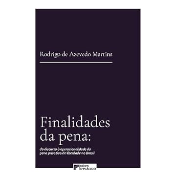 Capa do livro Finalidades da Pena: do Discurso à Operacionalidade da Pena Privativa de Liberdade no Brasil (Volume 1)