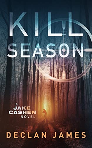 Kill Season (Jake Cashen Crime Thriller Series Book 2)
